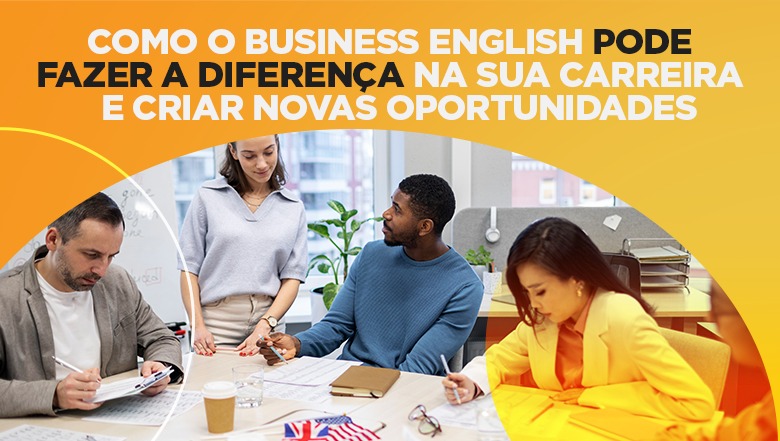 How Business English can make a difference in your professional career